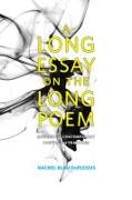 A Long Essay on the Long Poem