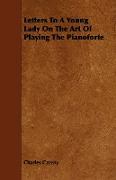 Letters to a Young Lady on the Art of Playing the Pianoforte