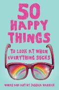 50 Happy Things To Look At When Everything Sucks