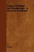 Copper Flashings and Weatherings - A Practical Handbook