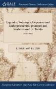 Legenden, Volkssagen, Gespenster-Und Zaubergeschichten: Gesammelt Und Bearbeitet Von L. V. Baczko, Zweiter Band