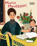 Maria Montessori : historias geniales