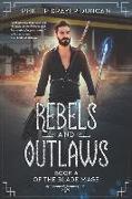 Rebels and Outlaws