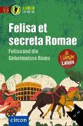 Felisa et secreta Romae – Felisa und die Geheimnisse Roms