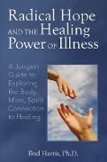 Radical Hope and the Healing Power of Illness
