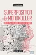 Superposition & Mondkoller