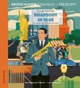 Rhapsody in Blue. Ein modernes Musikexperiment