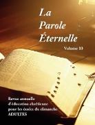 La Parole Éternelle (adultes), volume 10