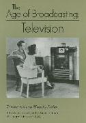 The Age of Broadcasting: Television