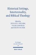 Historical Settings, Intertextuality, and Biblical Theology