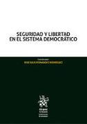 Seguridad y Libertad en el Sistema Democrático