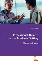 Professional Theatre in the Academic Setting