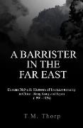 A Barrister in the Far East - Duncan McNeill