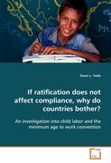 If ratification does not affect compliance, why docountries bother?
