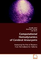 Computational Hemodynamics of Cerebral Aneurysms