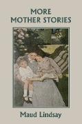 More Mother Stories (Yesterday's Classics)