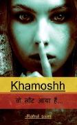 Khamosh... wo laut aaya hai / &#2326,&#2366,&#2350,&#2379,&#2358,... &#2357,&#2379, &#2354,&#2380,&#2335, &#2310,&#2351,&#2366, &#2361,&#2376,&#2306