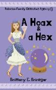 A Hoax & a Hex