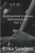 Dominazione Erotica e Sottomissione Vol. 3