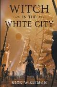 Witch in the White City