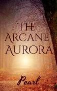 The Arcane Aurora