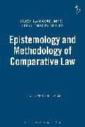 Epistemology and Methodology of Comparative Law