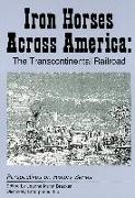 Iron Horses Across America: The Transcontinental Railroad