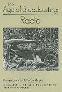 The Age of Broadcasting: Radio