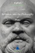 Initiation Into the Philosophy of Plato