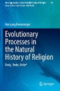 Evolutionary Processes in the Natural History of Religion