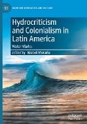 Hydrocriticism and Colonialism in Latin America