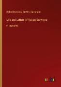 Life and Letters of Robert Browning