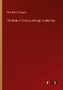 The Book of Oratory, Collage, Academies