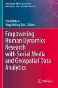 Empowering Human Dynamics Research with Social Media and Geospatial Data Analytics