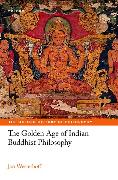 The Golden Age of Indian Buddhist Philosophy