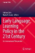 Early Language Learning Policy in the 21st Century