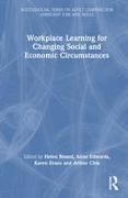 Workplace Learning for Changing Social and Economic Circumstances