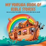 MY YORUBA BOOK OF BIBLE STORIES