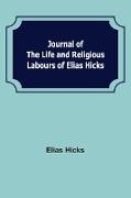 Journal of the Life and Religious Labours of Elias Hicks