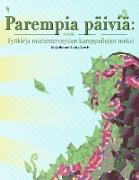 Parempia päiviä