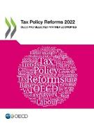 Tax Policy Reforms 2022 OECD and Selected Partner Economies