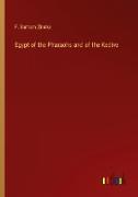 Egypt of the Pharaohs and of the Kedive