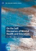 On the Self: Discourses of Mental Health and Education