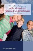 Able, Gifted and Talented Underachievers