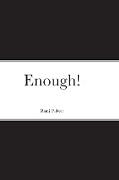 Enough!