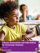 Literacy Assessment and Intervention for Classroom Teachers