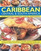 The Illustrated Food and Cooking of the Caribbean, Central & South America: History, Ingredients, Techniques