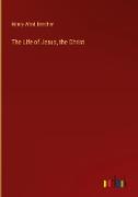 The Life of Jesus, the Christ