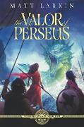 The Valor of Perseus