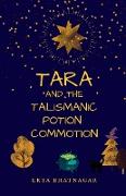 Tara and the Talismanic Potion Commotion